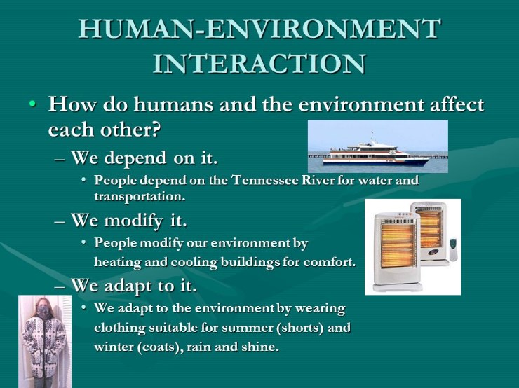 5 Themes Of Geography Human Environment Interaction