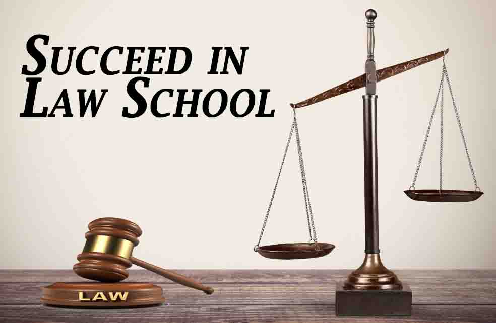 Succeed in Law School