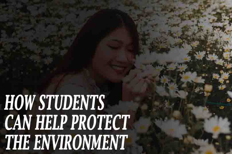 How students can help protect the environment