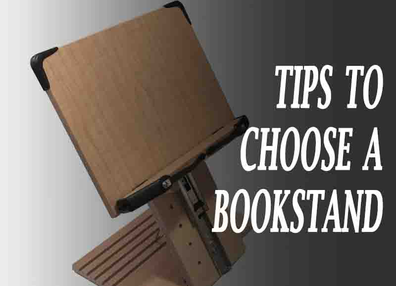 tips to choose a bookstand