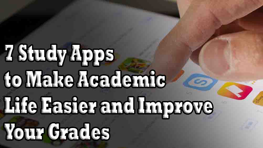 7 Study Apps to Make Academic Life Easier