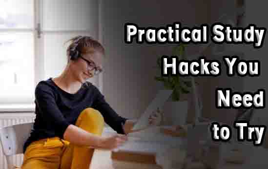 Practical Study Hacks